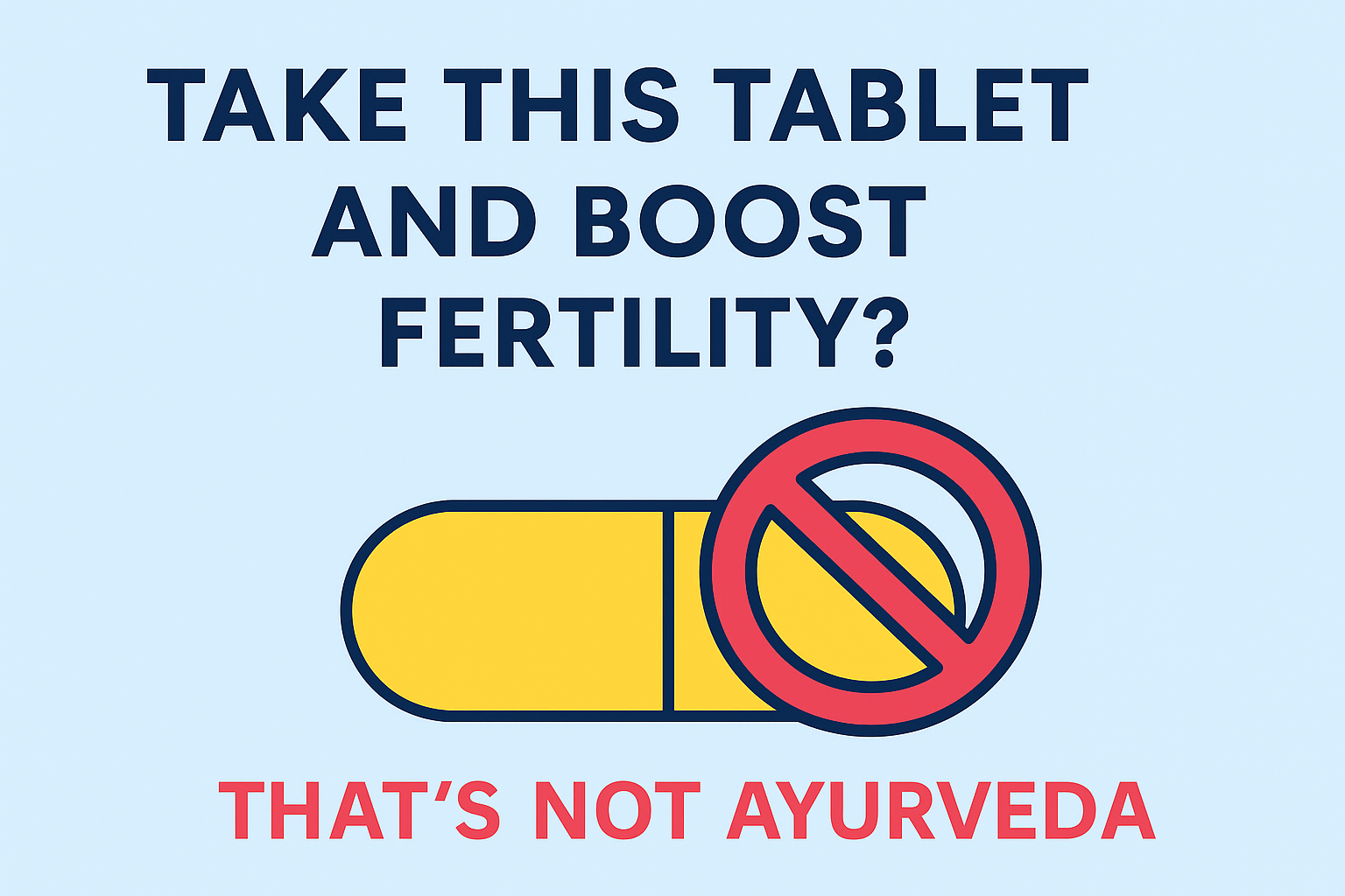 Take This Tablet and Boost Fertility